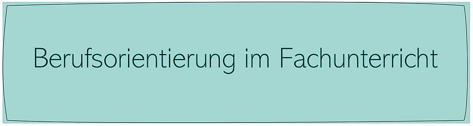 Button Berufsorientierung im Fachunterricht